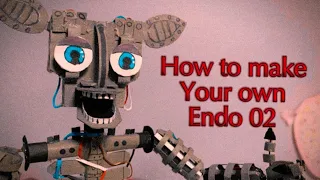 Tutorial how to make Endo 02 figure from Five Nights at Freddys 2