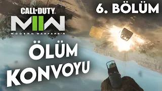 ADETA ÖLÜM KONVOYU | Call of Duty : Modern Warfare II Türkçe 6. Bölüm
