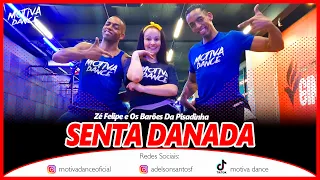 Senta Danada - Zé Felipe e Os Barões Da Pisadinha | Motiva Dance (Coreografia)