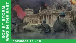 Soviet Storm. Documentaries. All episodes from 17 to 18. History of Russia. War Film. StarMediaEN