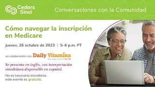 Cómo navegar la inscripción en Medicare | Cedars-Sinai