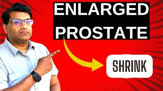 How to shrink your prostate without medication?