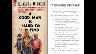 A Lecture on Flannery O'Connor's "A Good Man Is Hard to Find"