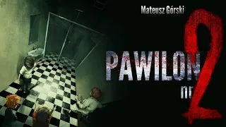 Pawilon Nr 2 - CreepyPasta [PL]