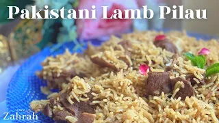 Pakistani Lamb Pilau - Eid special, weddings, comfort rice dish.