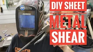 How to Make a Sheet Metal Shear for Cheap