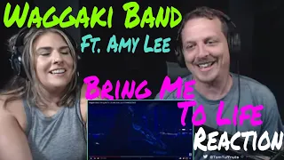 [Super Fun Reaction] Waggaki Band - Bring Me To Life Ft Amy Lee, TomTuffnuts Reacts