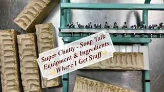 Let's Talk Soap Equipment & Ingredients - Where I Get My Stuff - Super Chatty | Ellen Ruth Soap