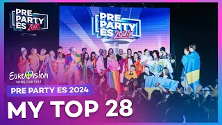 🇪🇸 Eurovision 2024 - Pre Party ES 2024 | My Top 28 (ESC 2024 Pre Parties)
