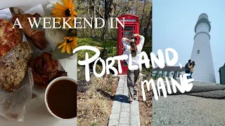 A Weekend in My Life // Portland, ME