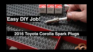 How to change spark plugs on 2016 Toyota Corolla