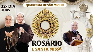 Santo Rosário da Madrugada e Missa | 32º DIA | Quaresma de São Miguel 20/09 | Instituto Hesed