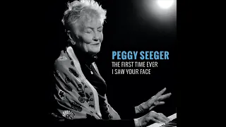 Peggy Seeger - The First Time Ever I Saw Your Face (2023)