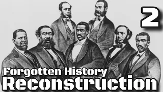 Reconstruction (Part Two, 1868-1871) - Forgotten History