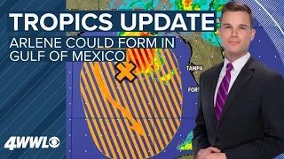 10 AM Tropical Weather Update: Arlene could form in Gulf of Mexico