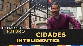 Cidades Inteligentes | Expresso Futuro Com Ronaldo Lemos