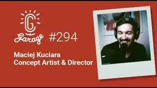 CG Garage Podcast | Maciej Kuciara — Concept Artist & Director