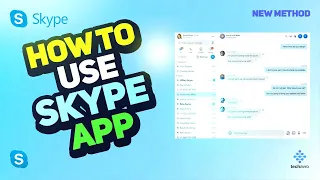 Learn How to Use Skype App 2024 [New Method] Step-by-Step Tutorial