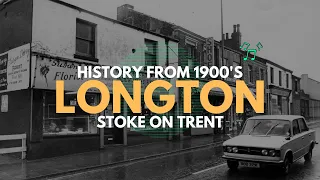 LONGTON - History from 1900s - Stoke on Trent - Staffordshire - PART OF THE SIX TOWNS