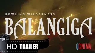 BALANGIGA: HOWLING WILDERNESS (2017) Teaser