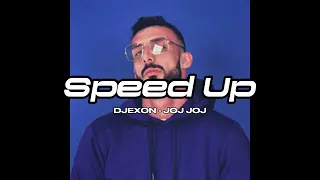 Djexon - Joj Joj (Speed Up)