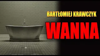 Wanna - Creepypasta [LEKTORPL]