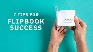 7 Tips for Flipbook Success | Learn Basic Animation Skills