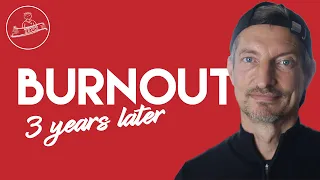 Job Burnout: 3 Years Later | Mental Health