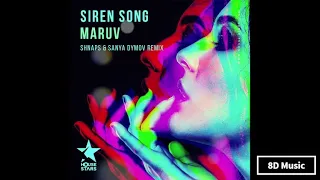 MARUV - Siren Song (Shnaps & Sanya Dymov Remix 8D Music)