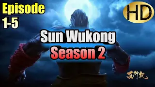 Sun Wukong (Xi Xing Ji) Season 2 Episode 1-5 SUB INDO HD