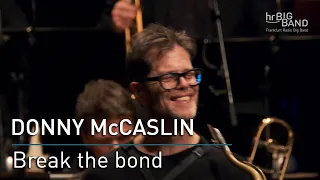 Donny McCaslin: "Break the bond"