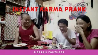 INSTANT KARMA PRANK/ TIBETAN YOUTUBER#PRANK #ENTERTAINMENT