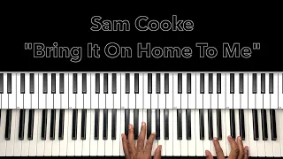 Sam Cooke "Bring It On Home To Me" Piano Tutorial