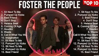 Foster the People Mix Top Hits Full Album ▶️ Full Album ▶️ Best 10 Hits Playlist