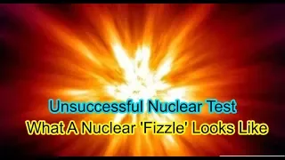 What A Nuclear 'Fizzle' Looks Like ?? Nuclear Reaction Fails ! 1956