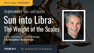 [HOROSCOPE HIGHLIGHTS] Sun into Libra: The Weight of the Scales w/ Christopher Renstrom