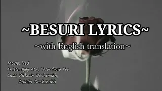 Besuri lyrics| ved | vasudhra vee | Rithesh & jenelia Deshmukh|