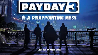 Payday 3 Is Disappointing... But Not An Awful Game