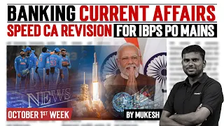 Banking Current Affairs | Quick CA Revision for IBPS PO Mains | October 1st Week by Mukesh | Race