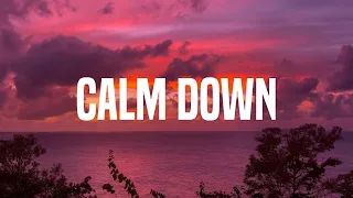 Calm Down - Rema | Miley Cyrus, Taylor Swift, James Arthur,... (Lyrics)