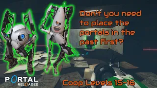 Portal 2 - Portal Reloaded Coop Levels 15-16