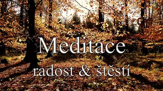 Meditace - radost & štěstí