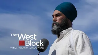 The West Block: Sep. 5, 2021 | One-on-one with NDP Leader Jagmeet Singh