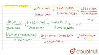 Number of solutions (s) of the equation (sin x)/(cos 3x) +(sin 3x)/(cos 9x)+(sin 9x)/(cos 27 x)=...