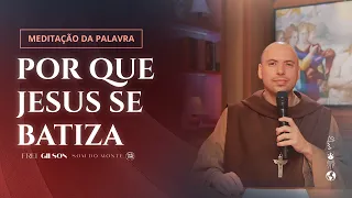 Por que Jesus se batiza | (Mt 3, 13-17) #993