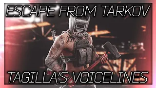 Escape From Tarkov - Tagilla All Voice Lines