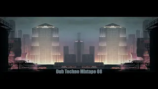 Dub Techno Mixtape 08