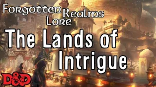 Forgotten Realms Lore - Lands of Intrigue