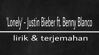 'Lonely' - Justin Bieber ft. Benny Blanco Cover (lirik + terjemahan)