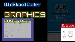 Tutorial 31 : Ep 15 - OSK BASIC Graphics Commands (6502)